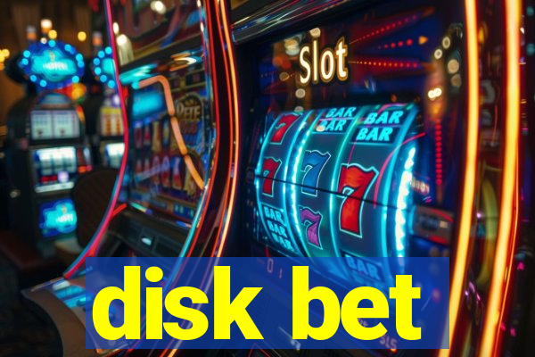 disk bet